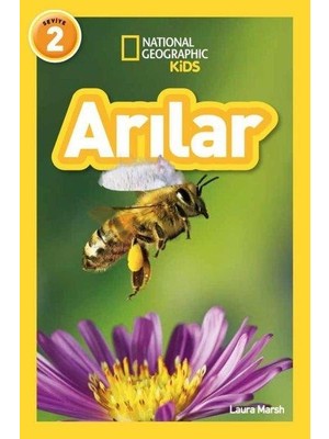 National Geographic Kids Arılar - Laura Marsh