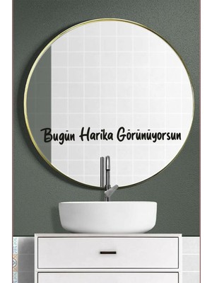 Dekoratif Ayna Sticker Bugün Harika Görünüyorsun Yazısı Motivasyon Cam Sticker