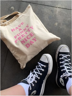 Cemira Have A Funny Pretty Nice Day Kalın Tote Bag, Bez Çanta, Alışveriş Çantası, Kitap Çantası