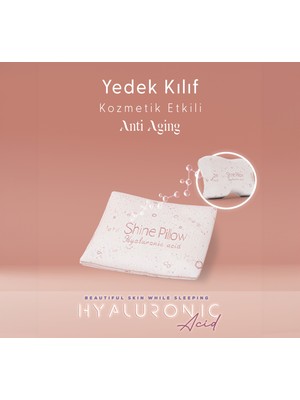 Shine Pillow Hyaluronic Acid Yastık Kılıfı