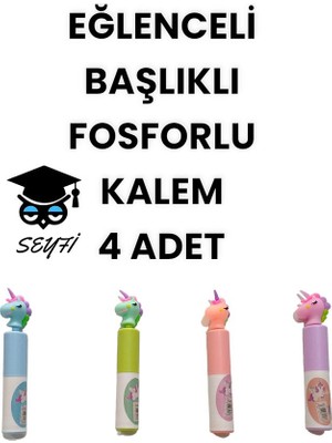 Eğlenceli Başlıklı Fosforlu Kalem Seti 4 Adet