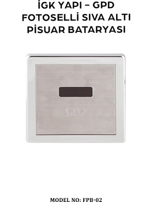 Igk Yapı - Gpd FPB02 Fotoselli Pisuvar Bataryası (Sıva Altı)