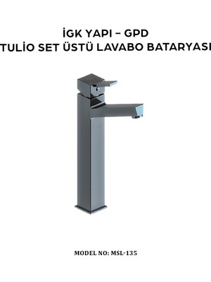 Gpd MSL135 Tulio Set Üstü Lavabo Bataryası