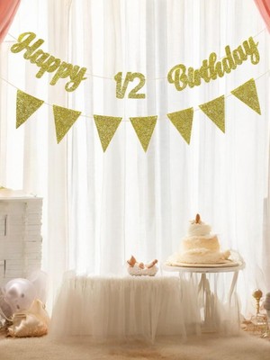 Parti Adresi Yarım Yaş Happy 1/2 Birthday Yazı Altın Simli Flama Banner