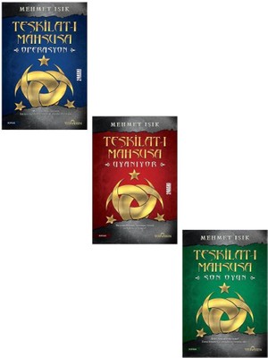 Teşkilat-ı Mahsusa: Operasyon - Teşkilat-ı Mahsusa: Uyanıyor - Teşkilat-ı Mahsusa: Son Oyun - 3 Kitap - Mehmet İşık