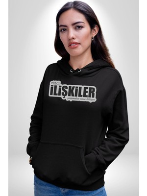 Ciddi Ilişkiler Şarjımdan Önce Bitiyor Yazılı Kadın Erkek  Siyah Kapüşonlu Sweatshirt Hoodie