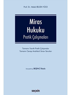 Miras Hukuku Pratik Çalışmaları - Melek Bilgin Yüce
