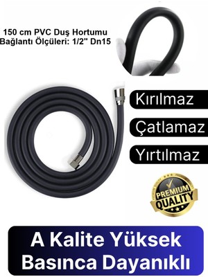 150CM Uzun Ömürlü Esnek Pvc Siyah Duş Hortumu  (Kırılmaz-Çatlamaz-Patlamaz) - Shower Hose