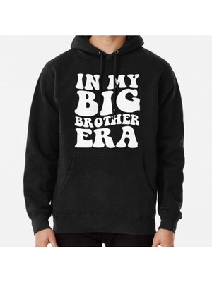 Hvit Stein Unisex In My Big Brother Era Baskılı Sweatshirt