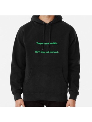 Hvit Stein Unisex They Don’t Call Me Big Baskılı Sweatshirt