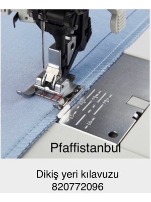 Pfaff Dikiş Yeri Kılavuz Ayağı 820772096