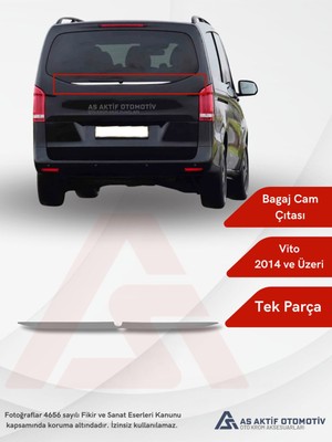 Mercedes Vito W447 Van Arka Bagaj Camı Alt Çıtası 2014 ve Üzeri Krom Paslanmaz Çelik