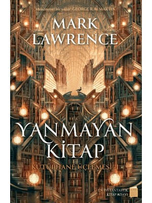 Yanmayan Kitap Kütüphane Üçlemesi 1 (Ciltli) - Mark Lawrence