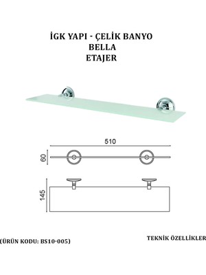 Çelik Banyo Bella Etajer (BS10-005)