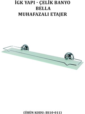 Çelik Banyo Bella Muahafazalı Etajer (BS10-011)