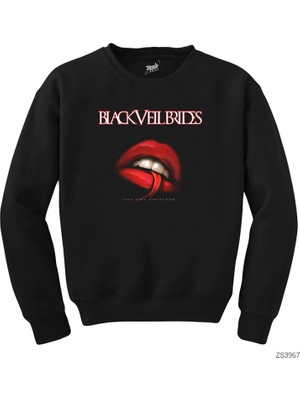 Crows Gate Black Veil Brides Love Ist Always Fair Siyah Sweatshirt