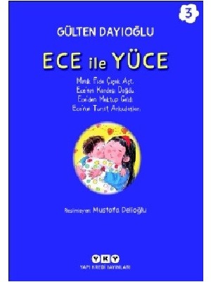 Ece İle Yüce 3 - Gülten Dayıoğlu