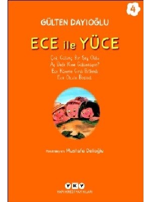 Ece İle Yüce 4 - Gülten Dayıoğlu