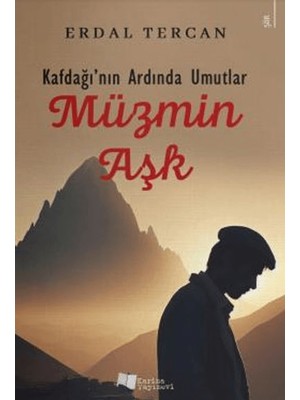 Kafdağı'nın Ardında Umutlar - Müzmin Aşk - Erdal Tercan