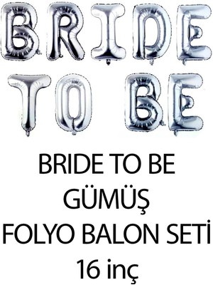 Atölye Mi Gümüş Bride To Be Balon Seti Kalp Balonlu Bride Parti Balon Süsleme Seti