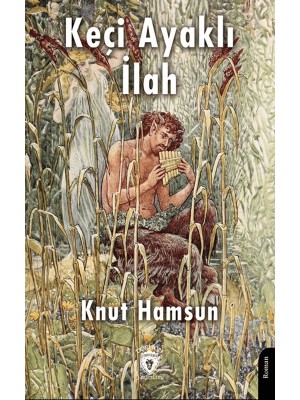 Keçi Ayaklı İlah - Knut Hamsun