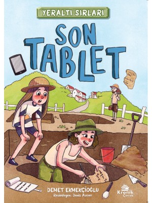 Son Tablet - Yeraltı Sırları 1 - Demet Ekmekçioğlu