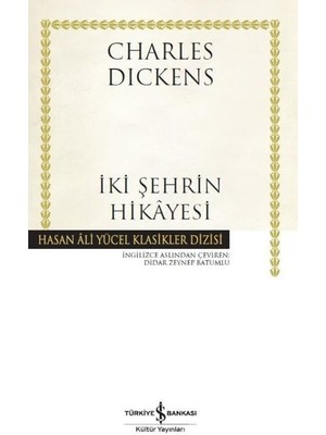 İki Şehrin Hikayesi - Hasan Ali Yücel Klasikler