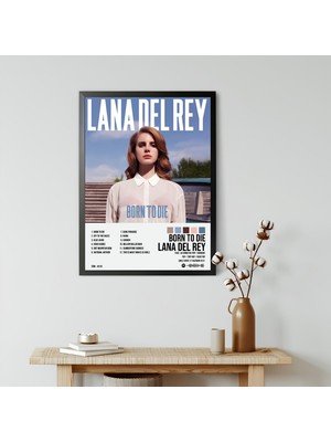 Orendart Lana Del Rey - Born To Die Albüm / Tasarımlı Poster Tablo