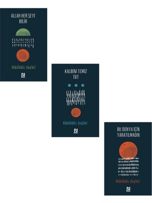 Abdulkadir Geylani Seti 3 Kitap (Allah Her Şeyi Bilir + Kalbini Temiz Tut + Bu Dünya İçin Yaratılmadın)
