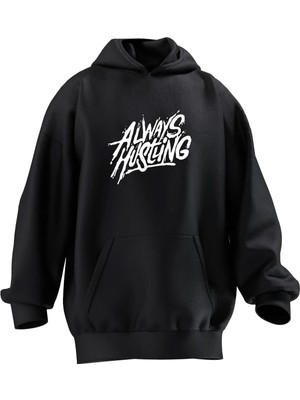 Nmg Tekstil Unisex Premium Pamuk Siyah  Always Husting Baskılı 3 Iplik Kapüşonlu Sweatshirt