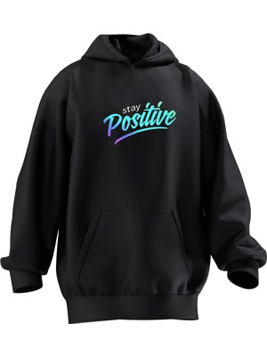 Nmg Tekstil Unisex Premium Pamuk Siyah Stay Positive Baskılı 3 Iplik Kapüşonlu Sweatshirt