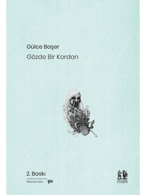 Gözde Bir Kordon - Gülce Başer