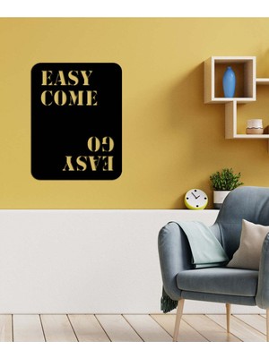 Artroya - Easy Come. Easy Go. Yazısı Metal Duvar Tablosu - Ev Dekorasyon - Metal Duvar Yazısı - 50 X 65 - Cm -Siyah - Text-019