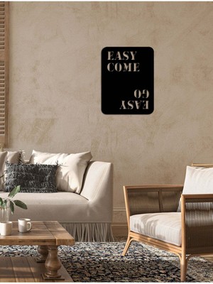 Artroya - Easy Come. Easy Go. Yazısı Metal Duvar Tablosu - Ev Dekorasyon - Metal Duvar Yazısı - 50 X 65 - Cm -Siyah - Text-019