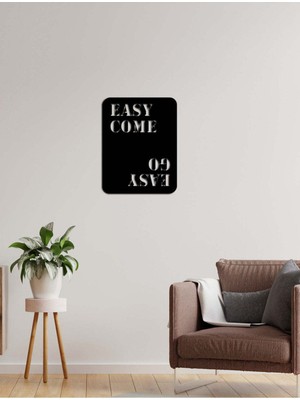 Artroya - Easy Come. Easy Go. Yazısı Metal Duvar Tablosu - Ev Dekorasyon - Metal Duvar Yazısı - 50 X 65 - Cm -Siyah - Text-019