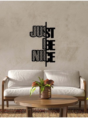 Artroya - Just Be Nice Yazısı Metal Duvar Tablosu - Ev Dekorasyon - Metal Duvar Yazısı - 45 X 90 - Cm -Siyah - Text-076