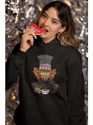 Cngz Shop Alice Harikalar Diyarı Mad Hatter Kaligrafik Baskılı Kapüşonlu Sweatshirt, Unisex Oversize Hoodie