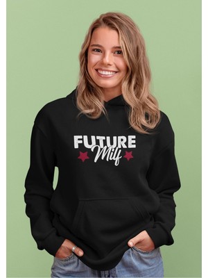 Cngz Shop Future Milf Yazılı Kapüşonlu Sweatshirt, Kadın Future Milf Baskılı Hoodie