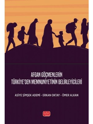 Afgan Göçmenlerin Türkiye’den Memnuniyetinin Belirleyicileri - Asiye Şimşek Ademi