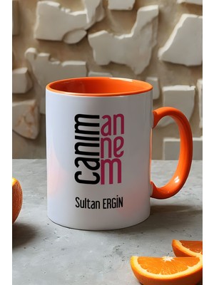 Hedizu Kişiye Özel Canım Annem Kupa Bardak Turuncu Anneler Günü Doğum Günü Hediyesi