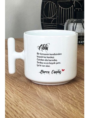 Hedizu Kişiye Özel Ablaya Hediye Kupa Bardak T Kulplu Beyaz Ablaya Doğum Günü Hediyesi