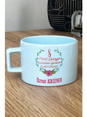 Hedizu Kişiye Özel 8 Mart Dünya Kadınlar Günü Hediyesi Pastel Fincan Mavi