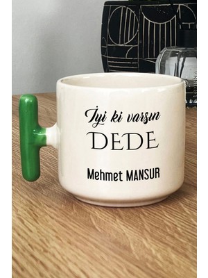 Hedizu Kişiye Özel Iyi Ki Varsın Dede Kupa Bardak T Kulplu Yeşil Babalar Günü Hediyesi