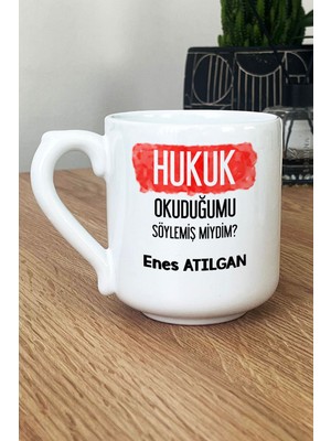 Hedizu Kişiye Özel Avukata Hediye Kupa Bardak Oval Hukuk Okuduğumu Söylemiş Miydim