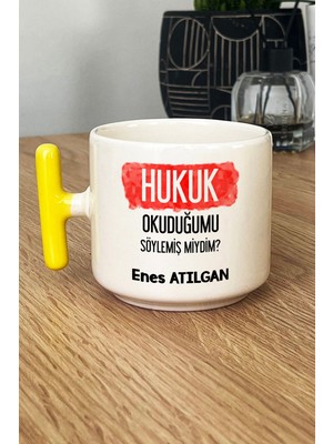 Hedizu Kişiye Özel Avukata Hediye Kupa Bardak T Kulplu Sarı Hukuk Okuduğumu Söylemiş Miydim