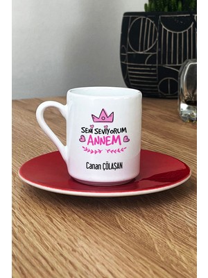 Hedizu Kişiye Özel Seni Seviyorum Annem Türk Kahvesi Fincanı Kırmızı Anneye Doğum Günü Hediyesi