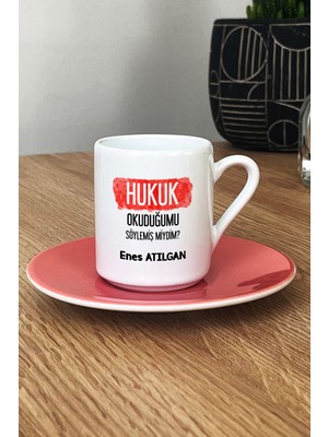 Hedizu Kişiye Özel Avukata Hediye Türk Kahvesi Fincanı Pembe Hukuk Okuduğumu Söylemiş Miydim