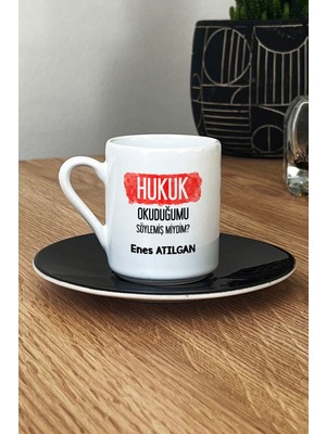 Hedizu Kişiye Özel Avukata Hediye Türk Kahvesi Fincanı Siyah Hukuk Okuduğumu Söylemiş Miydim