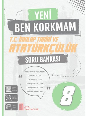 8. Sınıf Yeni Ben Korkmam T.C. İnkılap Tarihi ve Atatürkçülük Sor