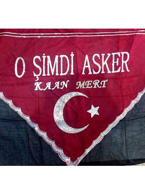 O şimdi asker Kişiye Özel pleksi harf ile yazılmış Isim ve soyadlı Asker Şalı Kına Örtüsü